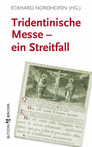 Eckhard Nordhofen: Tridentinische Messe: ein Streitfall