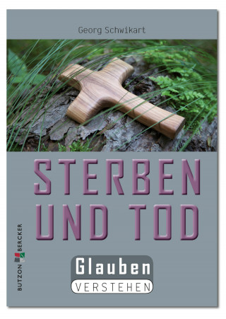 Georg Schwikart: Sterben und Tod