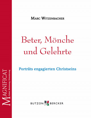 Marc Witzenbacher: Beter, Mönche und Gelehrte