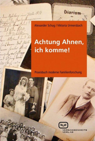 Alexander Schug: Achtung Ahnen, ich komme!