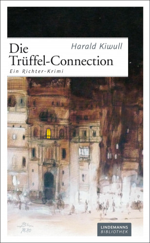 Harald Kiwull: Die Trüffel-Connection