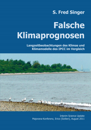 S. Fred Singer: Falsche Klimaprognosen