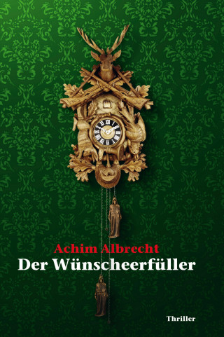 Achim Albrecht: Der Wünscheerfüller