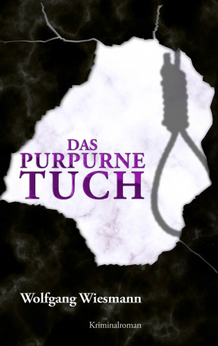 Wolfgang Wiesmann: Das purpurne Tuch