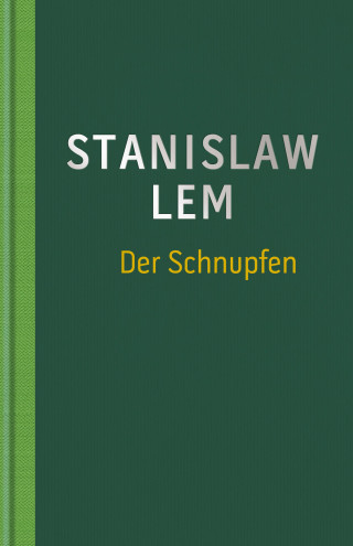 Stanislaw Lem: Der Schnupfen