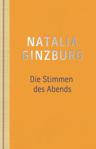 Natalia Ginzburg: Die Stimmen des Abends