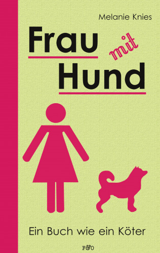 Melanie Knies: Frau mit Hund