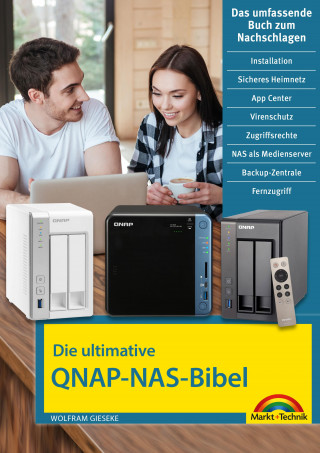 Wolfram Gieseke: Die ultimative QNAP NAS Bibel - Das Praxisbuch - mit vielen Insider Tipps und Tricks - komplett in Farbe