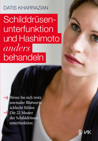 Datis Kharrazian: Schilddrüsenunterfunktion und Hashimoto anders behandeln