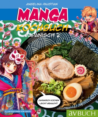 Angelina Paustian: Manga Kochbuch Japanisch 2