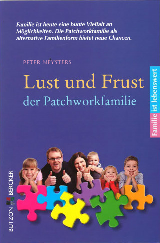 Peter Neysters: Lust und Frust der Patchwork-Familie