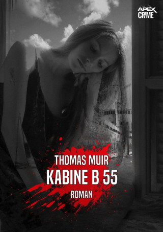 Thomas Muir: KABINE B 55