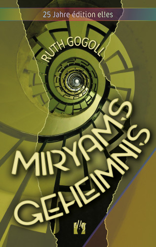 Ruth Gogoll: Miryams Geheimnis