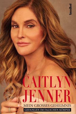 Caitlyn Jenner, Buzz Bissinger: Mein großes Geheimnis