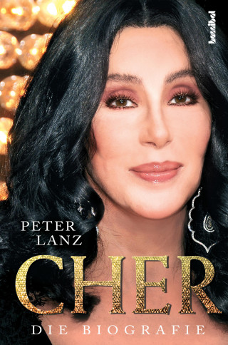 Peter Lanz: Cher - Die Biografie