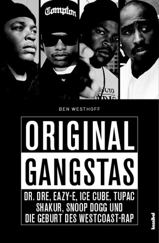 Ben Westhoff: Original Gangstas