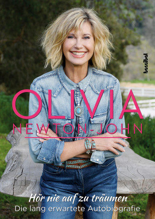 Olivia Newton-John: Hör nie auf zu träumen