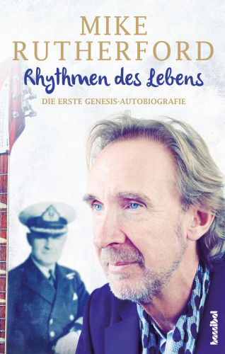 Mike Rutherford: Rhythmen des Lebens