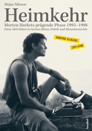 Ørjan Nilsson: Heimkehr. Morten Harkets prägende Phase 1993-1998