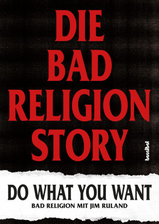 Bad Religion, Jim Ruland: Die Bad Religion Story