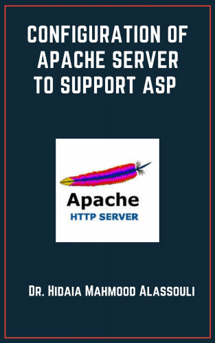 Dr. Hidaia Mahmood Alassouli: Configuration of Apache Server To Support ASP