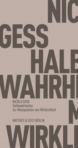 Nicola Gess: Halbwahrheiten