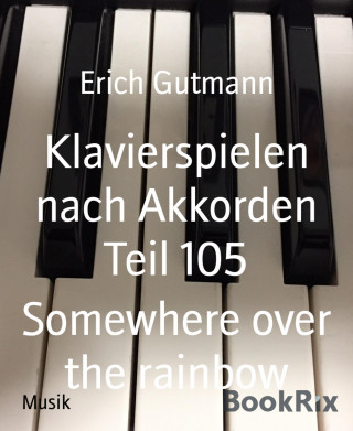 Erich Gutmann: Klavierspielen nach Akkorden Teil 105
