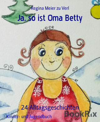 Regina Meier zu Verl: Ja, so ist Oma Betty