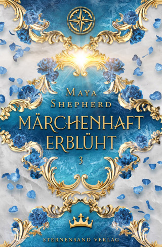 Maya Shepherd: Märchenhaft-Trilogie (Band 3): Märchenhaft erblüht
