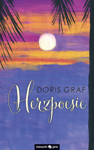 Doris Graf: Herzpoesie