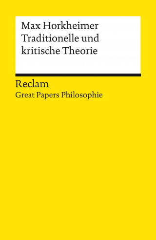 Max Horkheimer: Traditionelle und kritische Theorie