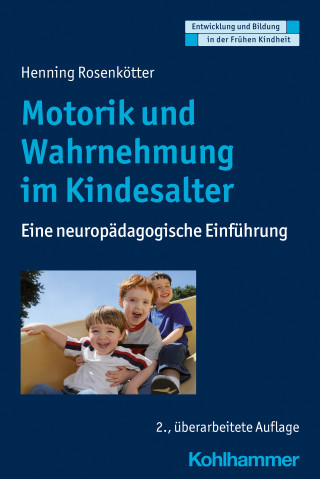 Henning Rosenkötter: Motorik und Wahrnehmung im Kindesalter