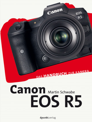 Martin Schwabe: Canon EOS R5