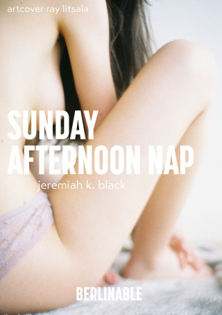 Jeremiah K. Black: A Sunday Afternoon Nap