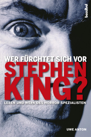 Uwe Anton: Wer fürchtet sich vor Stephen King?