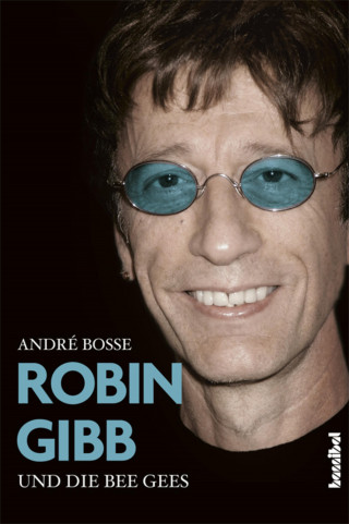 André Boße: Robin Gibb und die Bee Gees