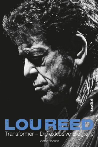 Victor Bockris: Lou Reed - Transformer