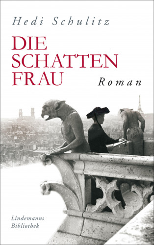 Hedi Schulitz: Die Schattenfrau