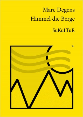 Marc Degens: Himmel die Berge