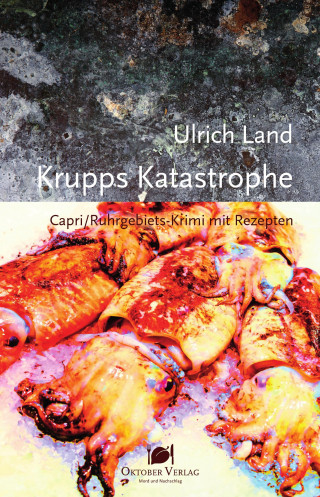 Ulrich Land: Krupps Katastrophe