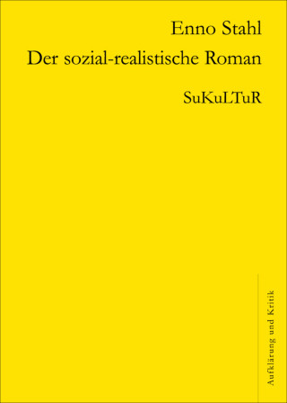 Enno Stahl: Der sozial-realistische Roman