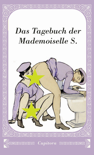 Anonym: Das Tagebuch der Mademoiselle S.