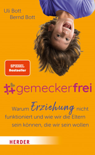 Uli Bott, Bernd Bott: #gemeckerfrei