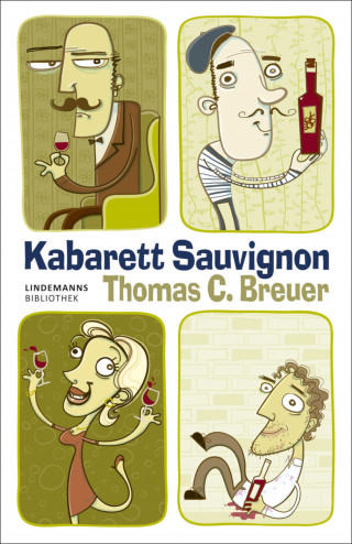 Thomas C. Breuer: Kabarett Sauvignon