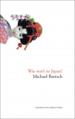 Michael Bartsch: Wie war's in Japan?