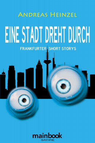 Andreas Heinzel: Eine Stadt dreht durch