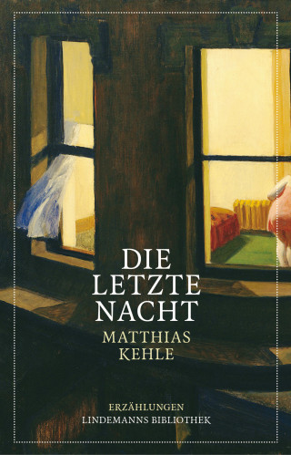 Matthias Kehle: Die letzte Nacht
