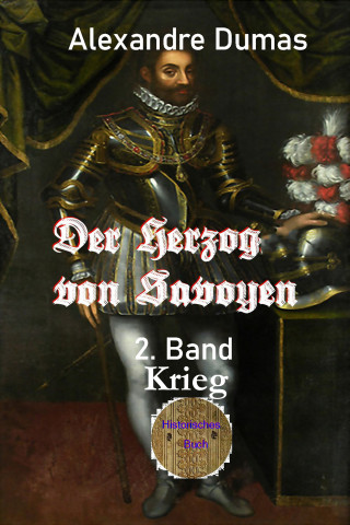 Alexandre Dumas: Der Herzog von Savoyen - 2. Band