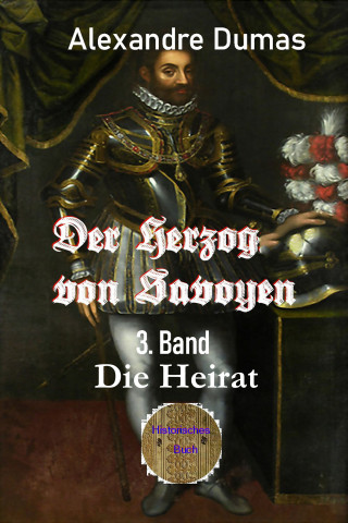 Alexandre Dumas: Der Herzog von Savoyen - 3. Band