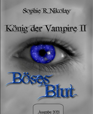 Sophie R. Nikolay: König der Vampire